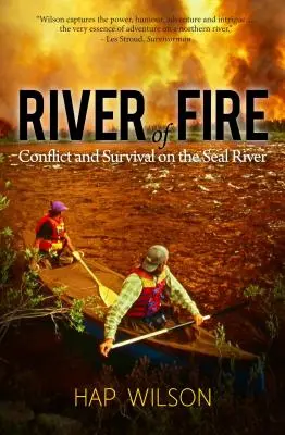 Rzeka ognia: Konflikt i przetrwanie nad rzeką Seal River - River of Fire: Conflict and Survival on the Seal River