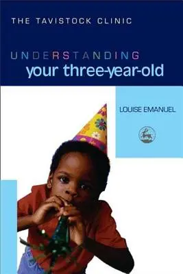 Zrozumieć trzylatka - Understanding Your Three-Year-Old