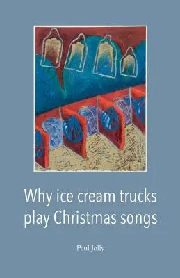 Dlaczego ciężarówki z lodami grają świąteczne piosenki - Why Ice Cream Trucks Play Christmas Songs