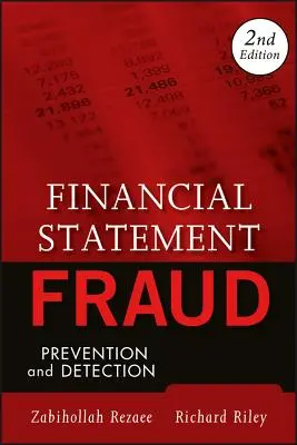 Oszustwa w sprawozdaniach finansowych: Zapobieganie i wykrywanie - Financial Statement Fraud: Prevention and Detection