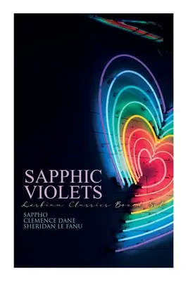 Sapphic Violets: Lesbijska klasyka w zestawie: Sappho, Pułk kobiet, Pani Dalloway i Carmilla - Sapphic Violets: Lesbian Classics Boxed Set: Sappho, Regiment of Women, Mrs. Dalloway & Carmilla