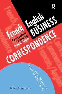 Francusko-angielska korespondencja biznesowa: Correspondance Commerciale Francais/Anglais