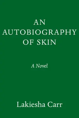 Autobiografia skóry - An Autobiography of Skin