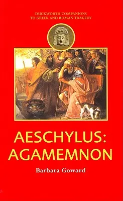 Ajschylos: Agamemnon - Aeschylus: Agamemnon