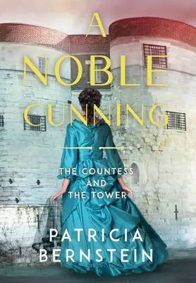 Szlachetna przebiegłość: Hrabina i wieża - A Noble Cunning: The Countess and the Tower