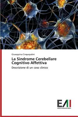 La Sindrome Cerebellare Cognitivo Affettiva