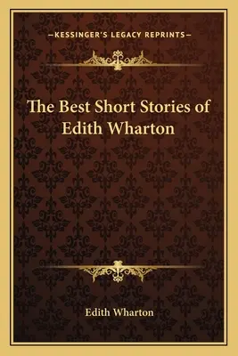 Najlepsze krótkie opowiadania Edith Wharton - The Best Short Stories of Edith Wharton