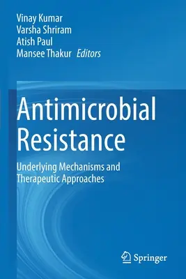 Oporność na środki przeciwdrobnoustrojowe: Podstawowe mechanizmy i podejścia terapeutyczne - Antimicrobial Resistance: Underlying Mechanisms and Therapeutic Approaches