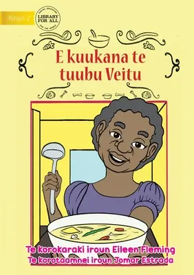 Veitu gotuje zupę - E kuukana te tuubu Veitu (Kiribati) - Veitu Cooks some Soup - E kuukana te tuubu Veitu (Te Kiribati)