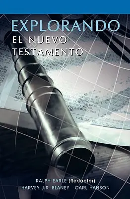 EXPLORANDO EL NUEVO TESTAMENTO (hiszpański: odkrywanie Nowego Testamentu) - EXPLORANDO EL NUEVO TESTAMENTO (Spanish: Exploring the New Testament)