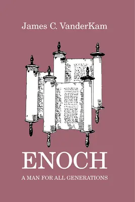 Enoch: Człowiek dla wszystkich pokoleń - Enoch: A Man for All Generations