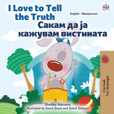 Kocham mówić prawdę (angielsko-macedońska dwujęzyczna książka dla dzieci) - I Love to Tell the Truth (English Macedonian Bilingual Children's Book)