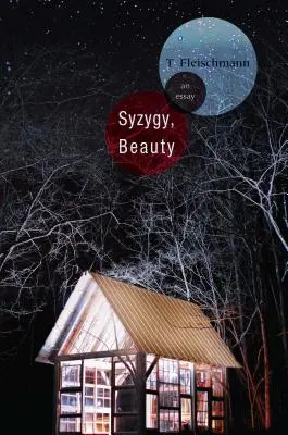 Syzygy, Beauty: Esej - Syzygy, Beauty: An Essay