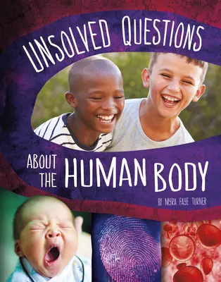 Nierozwiązane pytania dotyczące ludzkiego ciała - Unsolved Questions about the Human Body