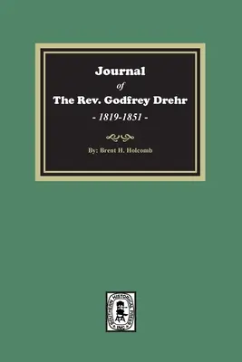 Dziennik księdza Godfreya Drehra, 1819-1851 - Journal of The Rev. Godfrey Drehr, 1819-1851