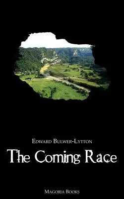 Nadchodząca rasa (Magoria Books) - The Coming Race (Magoria Books)