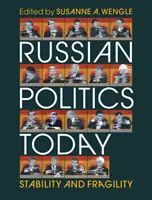 Rosyjska polityka dzisiaj: Stabilność i kruchość - Russian Politics Today: Stability and Fragility