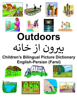 Dwujęzyczny słownik obrazkowy dla dzieci angielsko-perski (farsi) na zewnątrz - English-Persian (Farsi) Outdoors Children's Bilingual Picture Dictionary