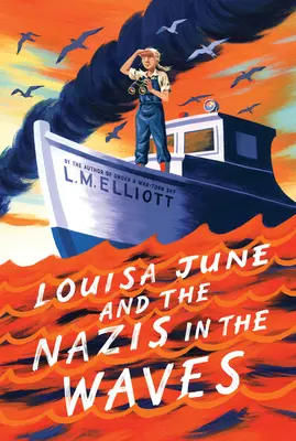 Louisa June i naziści na falach - Louisa June and the Nazis in the Waves