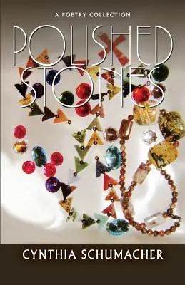 Polished Stones: Zbiór poezji - Polished Stones: A Poetry Collection