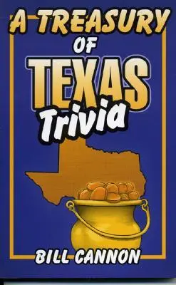 Skarbnica teksańskich ciekawostek - Treasury of Texas Trivia