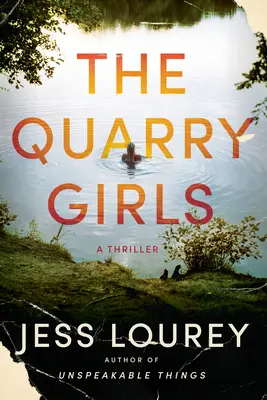 The Quarry Girls: Thriller - The Quarry Girls: A Thriller