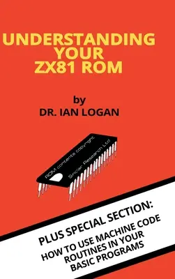 Zrozumieć pamięć ROM ZX81 - Understanding Your ZX81 ROM