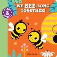 Ślizgaj się i uśmiechaj: We Bee-Long Together! - Slide and Smile: We Bee-Long Together!