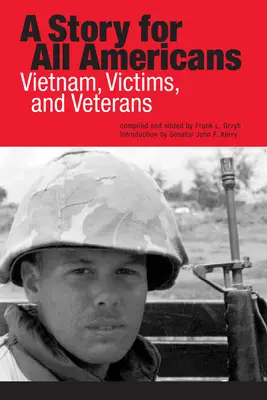 Historia dla wszystkich Amerykanów: Wietnam, ofiary i weterani - A Story for All Americans: Vietnam, Victims, and Veterans