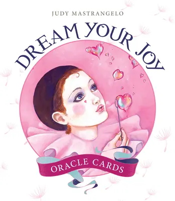 Karty Wyroczni Wyśnij Swoją Radość - Dream Your Joy Oracle Cards