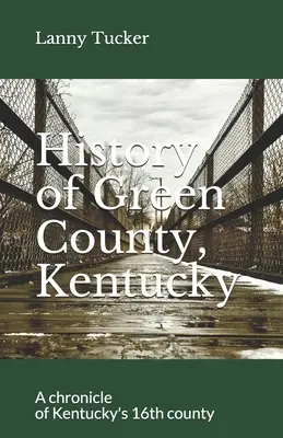 Historia hrabstwa Green w stanie Kentucky - History of Green County, Kentucky