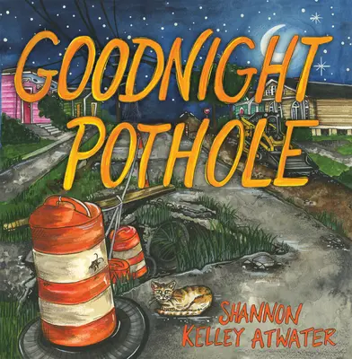 Dziura na dobranoc - Goodnight Pothole