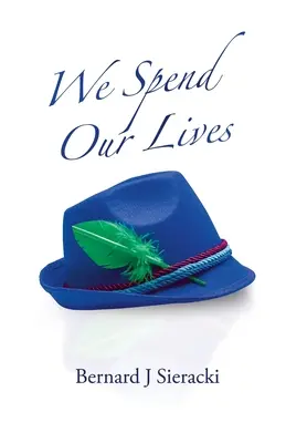 Spędzamy nasze życie - We Spend Our Lives