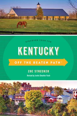 Kentucky Off the Beaten Path(r): Odkryj swoją zabawę - Kentucky Off the Beaten Path(r): Discover Your Fun