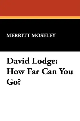 David Lodge: Jak daleko można się posunąć? - David Lodge: How Far Can You Go?