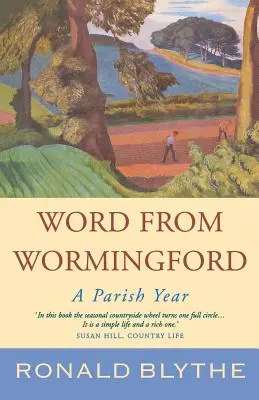 Słowo z Wormingford: Rok parafialny - Word from Wormingford: A Parish Year