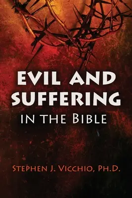 Zło i cierpienie w Biblii - Evil And Suffering In The Bible