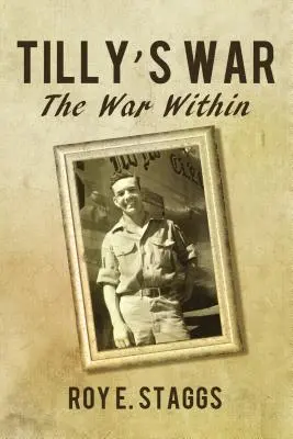 Wojna Tilly: Wojna wewnętrzna - Tilly's War: The War Within