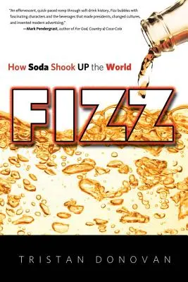 Fizz: Jak soda wstrząsnęła światem - Fizz: How Soda Shook Up the World