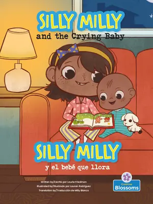 Silly Milly Y El Beb Que Llora (Silly Milly and the Crying Baby) Dwujęzyczna - Silly Milly Y El Beb Que Llora (Silly Milly and the Crying Baby) Bilingual