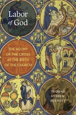 Praca Boga: Agonia krzyża jako narodziny Kościoła - Labor of God: The Agony of the Cross as the Birth of the Church