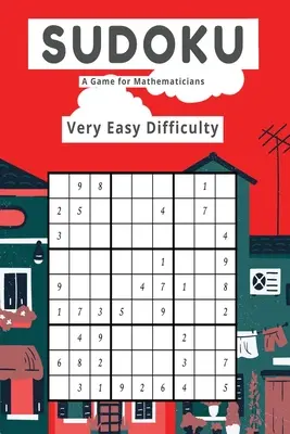 Sudoku Gra dla matematyków Bardzo łatwa Trudność - Sudoku A Game for Mathematicians Very Easy Difficulty