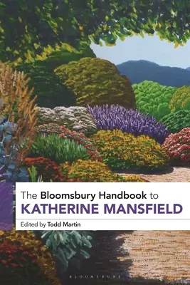 Podręcznik Bloomsbury do Katherine Mansfield - The Bloomsbury Handbook to Katherine Mansfield