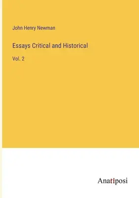 Eseje krytyczne i historyczne: Vol. 2 - Essays Critical and Historical: Vol. 2