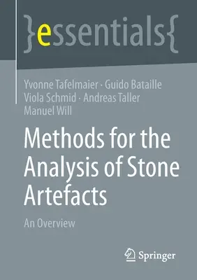 Metody analizy kamiennych artefaktów: An Overview - Methods for the Analysis of Stone Artefacts: An Overview