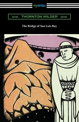 Most San Luis Rey - The Bridge of San Luis Rey