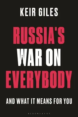 Wojna Rosji ze wszystkimi: I co to oznacza dla ciebie? - Russia's War on Everybody: And What It Means for You