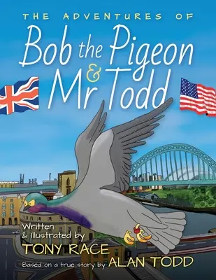 Przygody gołębia Boba i pana Todda - The Adventures of Bob the Pigeon and Mr Todd