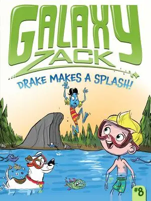 Drake Makes a Splash! Tom 8 - Drake Makes a Splash!: Volume 8