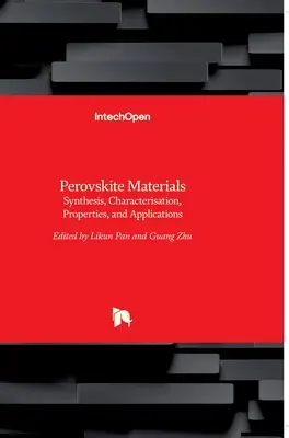 Materiały perowskitowe: Synteza, charakterystyka, właściwości i zastosowania - Perovskite Materials: Synthesis, Characterisation, Properties, and Applications